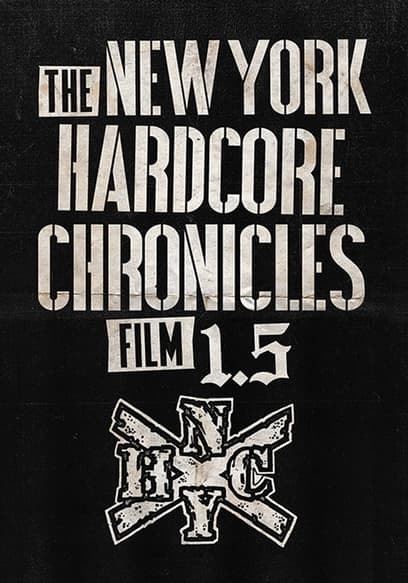 The New York Hardcore Chronicles Film 1.5