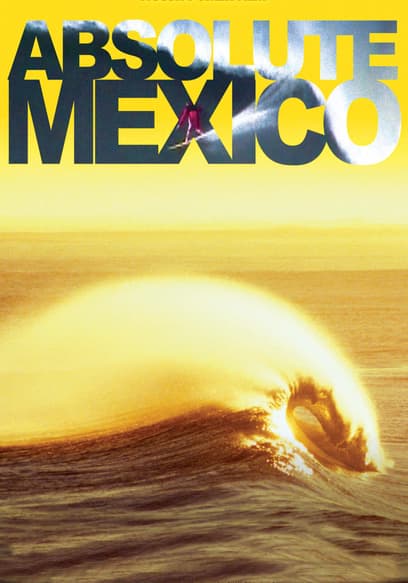 Absolute Mexico