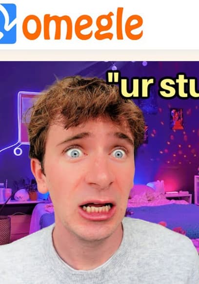 S01:E10 - Omegle, BUT I CANT SKIP ANYONE  poster