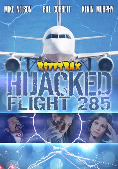 RiffTrax: Hijacked: Flight 285