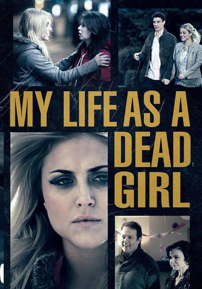 My Life As A Dead Girl