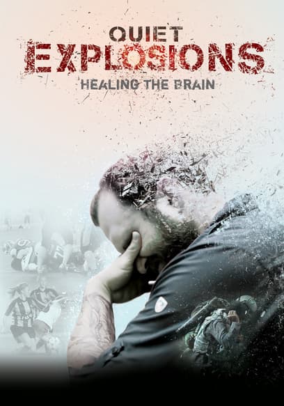 Quiet Explosions: Healing the Brain