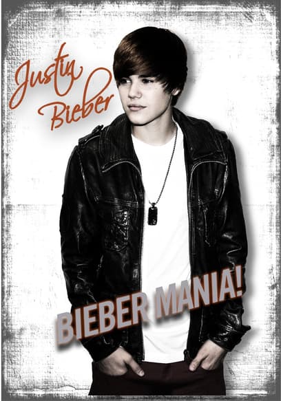 Justin Bieber: Biebermania