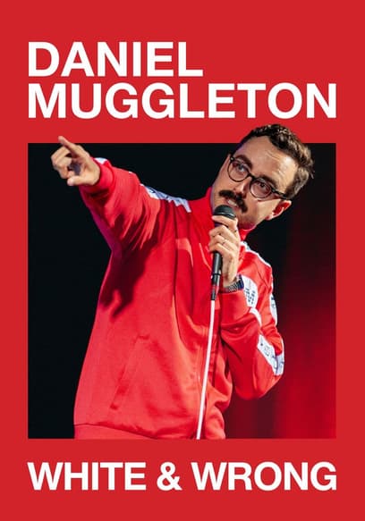 Daniel Muggleton: White & Wrong poster
