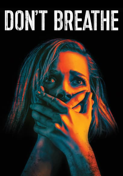 Don't Breathe