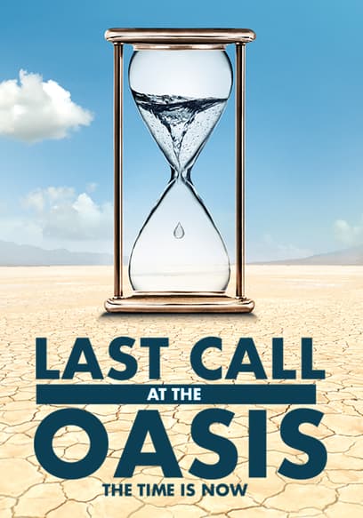 Last Call at the Oasis