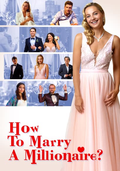 How to Marry a Millionnaire