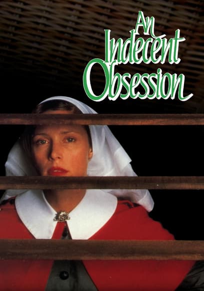 An Indecent Obsession