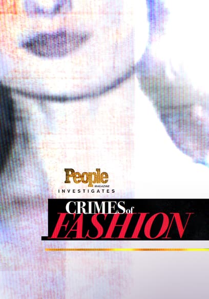 People Magazine Investigates: Crimes of Fashion