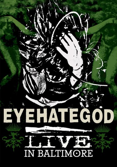 Eyehategod: Live in Baltimore poster