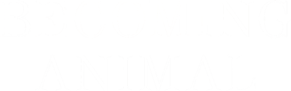 Becoming Animal