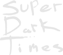 Super Dark Times