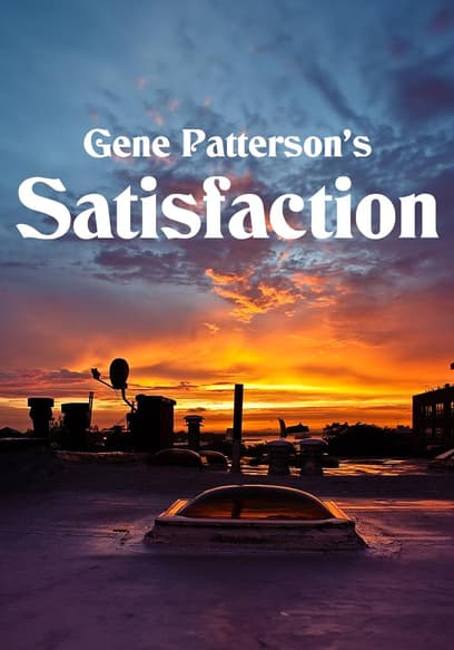Gene Patterson's Satisfaction