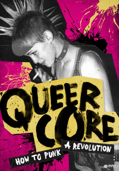 Queercore: How to Punk a Revolution