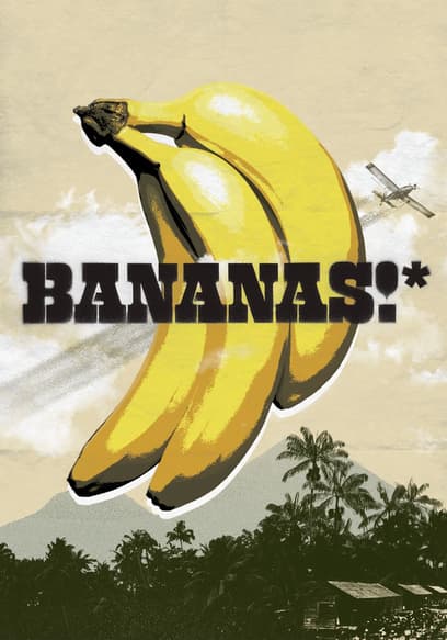 Bananas!*