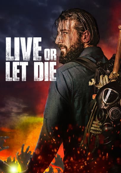 Live or Let Die