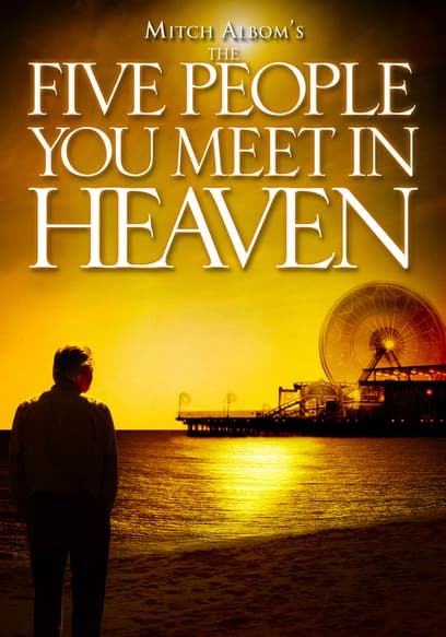 S01:E01 - The Five People You Meet in Heaven (Pt. 1)