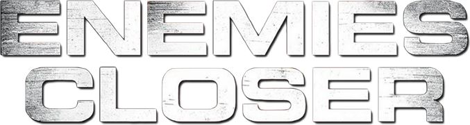 Enemies Closer