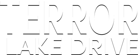 Terror Lake Drive