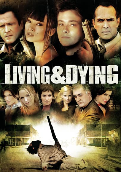 Living & Dying