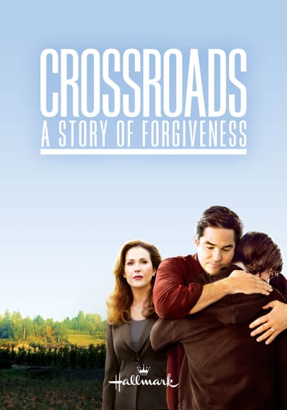 Crossroads: A Story of Forgiveness