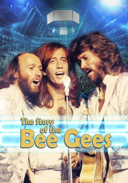 The Story of the Bee Gees