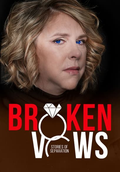 Broken Vows: Stories of Separation poster