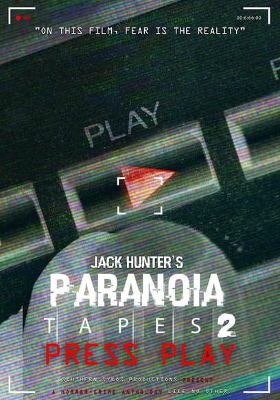 Paranoia Tapes 2: Press Play