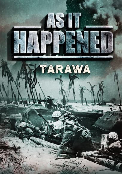 As It Happened: Tarawa