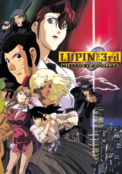 Lupin the 3rd: Missed by a Dollar (Subbed) poster