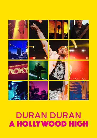 Duran Duran: A Hollywood High