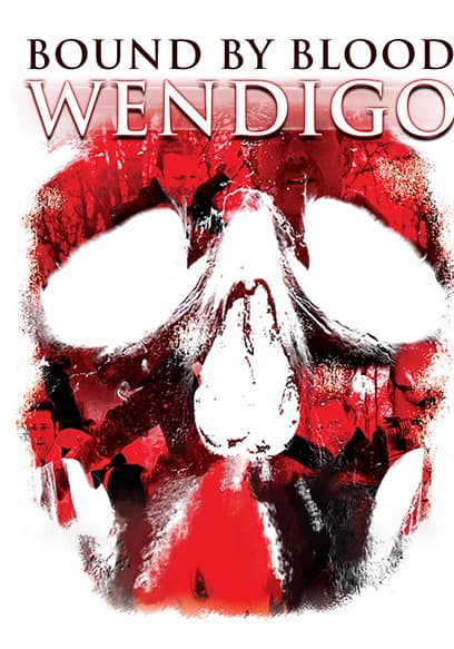 Wendigo: Bound by Blood