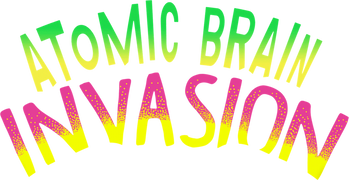 Atomic Brain Invasion