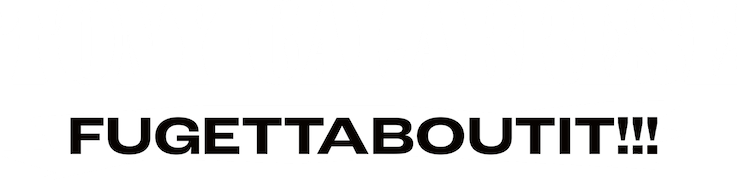 Tony Calabrese: Fugettaboutit