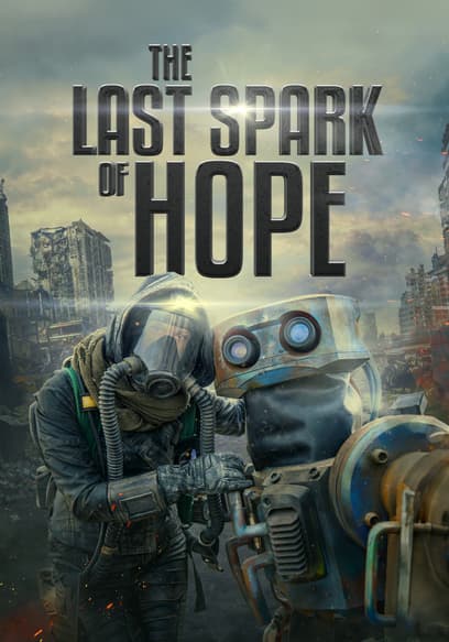 The Last Spark of Hope