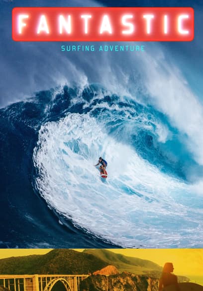 Fantastic Surfing Adventure