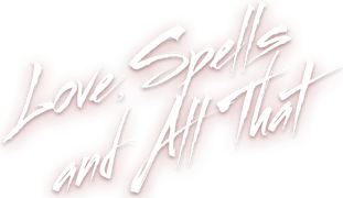Love, Spells and All That