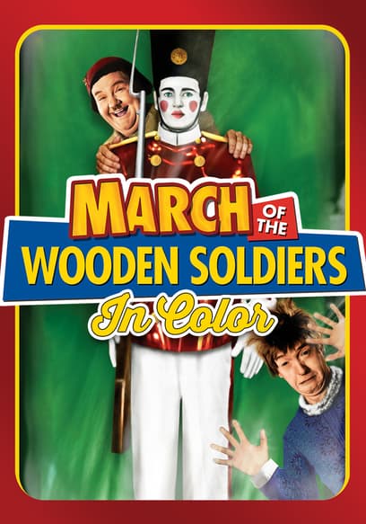 March of the Wooden Soldiers (In Color)