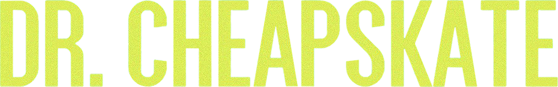 Dr. Cheapskate