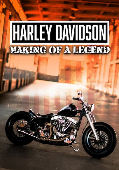 Harley Davidson: Making of a Legend