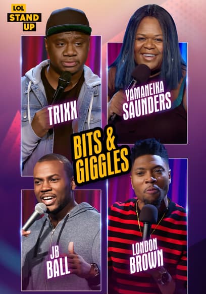 LOL! Stand Up Presents: Bits & Giggles