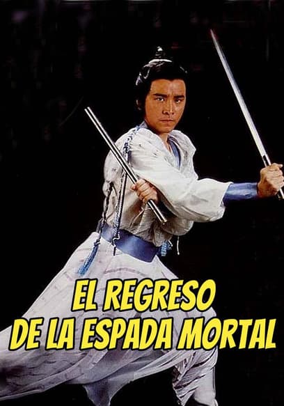 El Regreso De La Espada Mortal (Doblado)