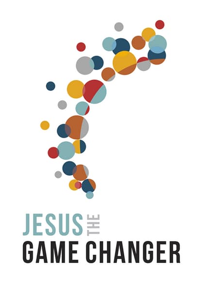 Jesus the Game Changer