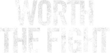 Worth the Fight
