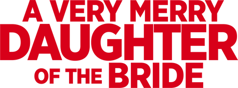 A Very Merry Daughter of the Bride