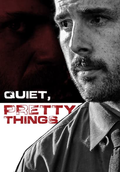 Quiet, Pretty Things