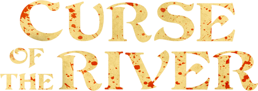 Curse of the River