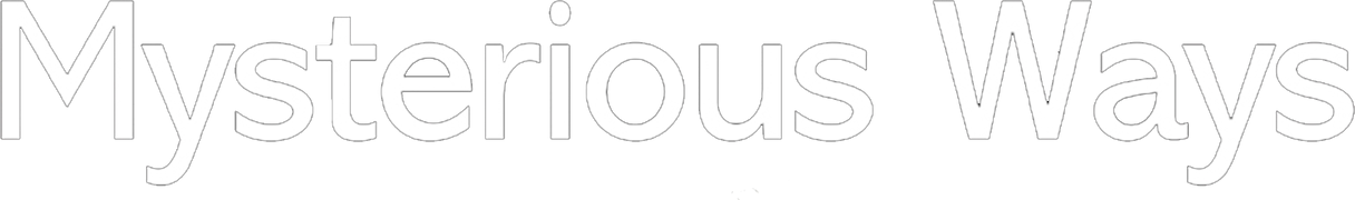 Mysterious Ways