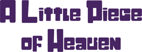 A Little Piece of Heaven