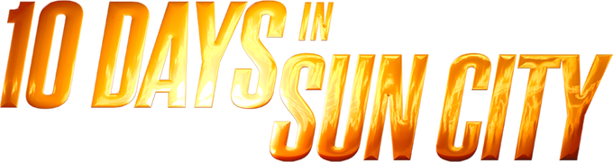 10 Days in Sun City